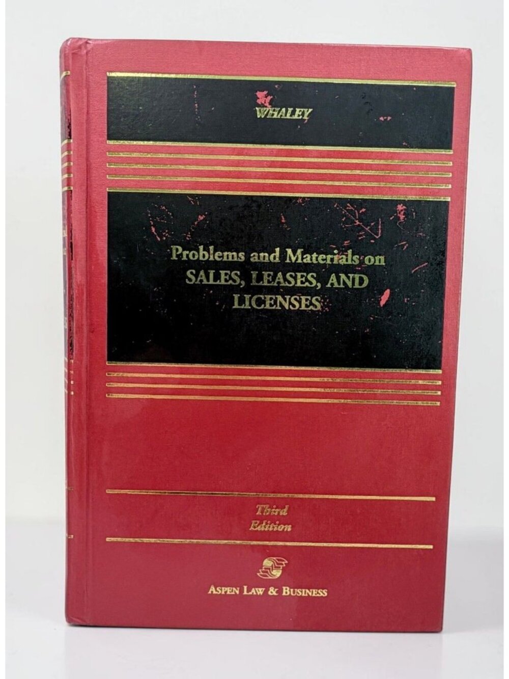 Problems and Materials On Sales Leases and Licenses Douglas Whaley 3rd Edition